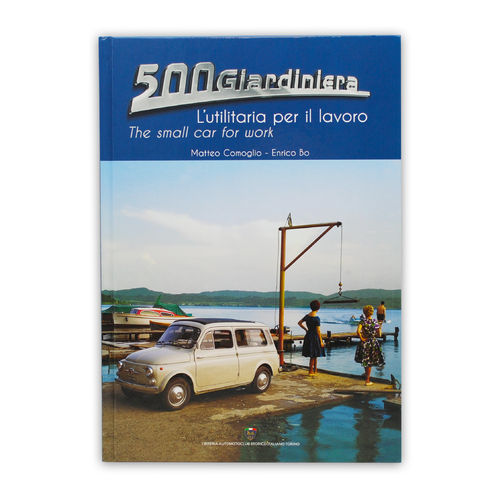 Libro ASI Fiat 500 Giardiniera / Autobianchi 500 Giardiniera.Edizione illustrata